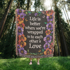 Life is Better With You - Heirloom Blanket